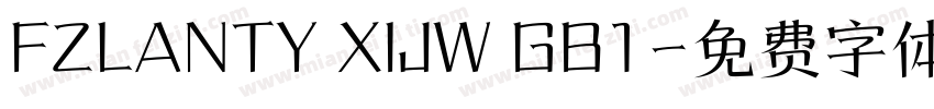 FZLANTY XIJW GB1字体转换